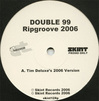 Rip Groove 2006 Cirez D remix from Skint Records